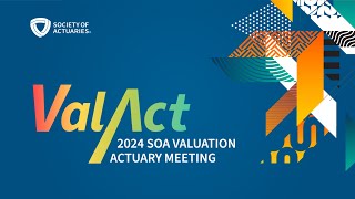 2024 SOA Valuation Actuary Meeting [upl. by Tandy975]