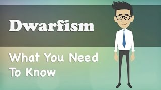 Dwarfism  What You Need To Know [upl. by Karmen28]