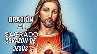 ORACION AL SAGRADO CORAZON DE JESUS [upl. by Adiesirb]