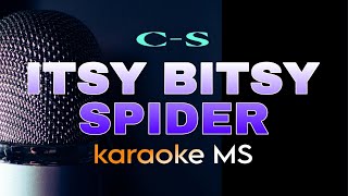 ITSY BITSY SPIDER Karaoke CS [upl. by Maloney]