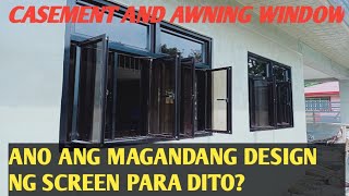 CASEMENT AND AWNING WINDOWANO ANG MAGANDANG SCREEN PARA DITO SCREEN WINDOWAWNINGCASEMENT [upl. by Rosemonde]