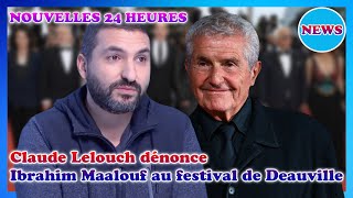 « Je regrette »  Claude Lelouch dénonce léviction dIbrahim Maalouf du festival de Deauville [upl. by Mccullough]