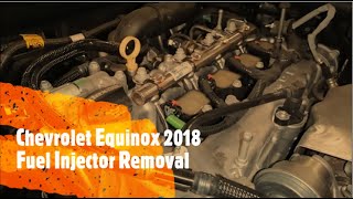 Chevrolet Equinox 2018 Fuel Injector Removal [upl. by Names]