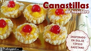 Canastillas de Hojaldre Rellenas de Crema Pastelera  Inspiración dulce Gaditano [upl. by Leary]