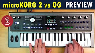 MicroKORG 2 vs the OG  Here’s a preview of what’s new [upl. by Alli660]