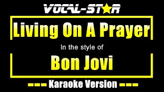 Bon Jovi  Living On A Prayer Karaoke Version with Lyrics HD VocalStar Karaoke [upl. by Ruel]