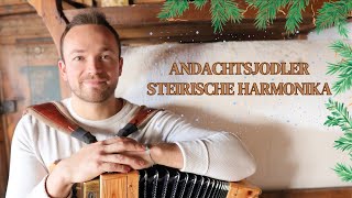 Andachtsjodler auf der Steirischen Harmonika [upl. by Rustin]