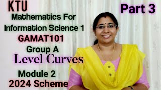 Level Curves Mathematics for Information Science1GAMAT101 Group A mathS1 KTU 2024 scheme  Part3 [upl. by Raji]