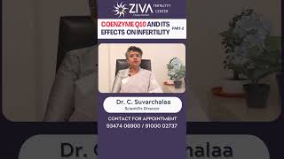 Coenzyme Q10 And Infertility  Part 2  Boost Fertility With Supplements  CoQ10  Dr C Suvarchalaa [upl. by Alithea]