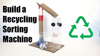 Build a Model Recycling Sorting Machine  STEM Activity [upl. by Lenka]