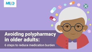 Avoiding polypharmacy in older adults 6 steps to reduce medication burden [upl. by Edin407]