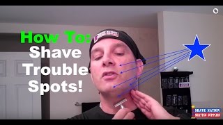 How To Shave Your Trouble Spots [upl. by Spring460]