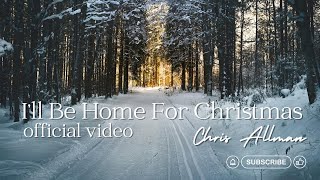 Ill Be Home For Christmas  Official Video [upl. by Ayekat]