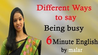 Learn how to say being busy differently  16  Learn English with Kaizen through Tamil [upl. by Laurentia162]