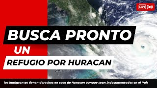 🚨DERECHOS de los 🚫INDOCUMENTADOS en caso de 🚫HURACAN🌀 [upl. by Riegel542]