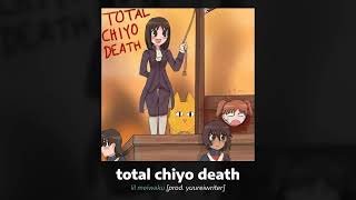 TOTAL CHIYO DEATH prod yuureiwriter AZUBANGAS SIDEA [upl. by Deehahs]