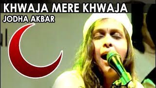 Khwaja Mere Khwaja  Pooja Gaitonde  Jodha Akbar  Sufi Qawwali [upl. by Buxton]