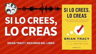 Si lo Crees lo Creas  Análisis del Libro  Audiolibro Resumen [upl. by Onaicul]