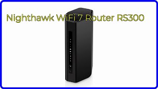 REVIEW 2024 Nighthawk WiFi 7 Router RS300 ESSENTIAL details [upl. by Aseram]