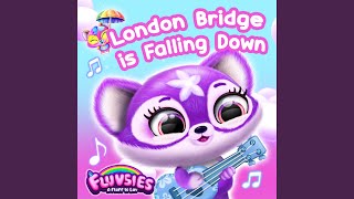 London Bridge is Falling Down Fluvsies ver [upl. by Sargent]