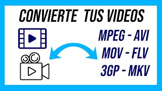 ►Convertir VIDEOS a MP4 MPEG  AVI  MOV  FLV  3GP  MKV Cualquier Formato FACILITO 👌👌 [upl. by Llehsal]