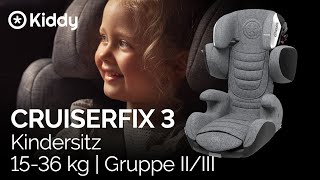 Kiddy CRUISERFIX 3 Kindersitz 1536 kg [upl. by Neural]