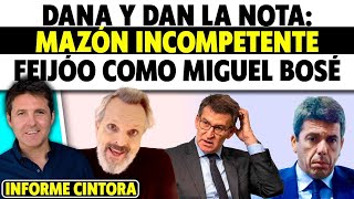 DANA MAZÓN SUPERADO BULOS DE FEIJÓO Y MIGUEL BOSÉ INCOMPETENCIA URGE AYUDA EN VALENCIA Cintora [upl. by Laurene]