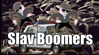 Slav Boomer [upl. by Aenotna]