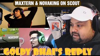 Novaking amp Maxtern Exposed Scout Goldy Bhai Reply Scout and Godl Controversy [upl. by Kipp960]