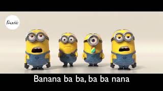 Banana Song with lyrics HD Minions Despicable Me 2 [upl. by Burton542]