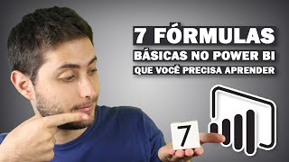 As 7 FÓRMULAS POWER BI que você TEM QUE APRENDER [upl. by Novahs]