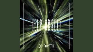 help urself Slowed [upl. by Aliakim713]