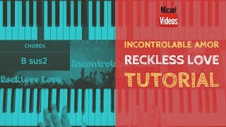 incontrolable Amor  Christine DClario  Kike Pavon  Bethel Music  Tutorial de Piano 5 [upl. by Quentin]