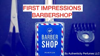 First Impressions Video Barbershop by Authenticity Perfumes LLC [upl. by Nefen]