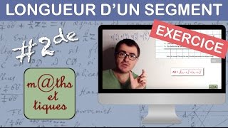 EXERCICE  Calculer la longueur dun segment  Seconde [upl. by Ecenahs]