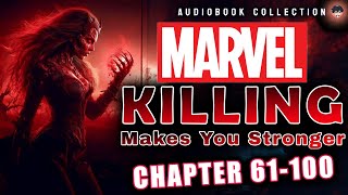 Marvel Killing Makes You Stronger Chapter 61100 [upl. by Tterrab]