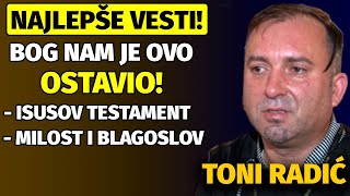 OVAKO IZGLEDA ISUSOV TESTAMENT  MILOST I BLAGOSLOV  Toni Radić [upl. by Frohne]