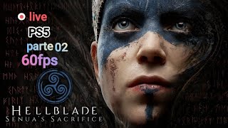 HELLBLADE quotSenuas Sacrificequot quotparte02quot PS5 Live [upl. by Ahsiad888]