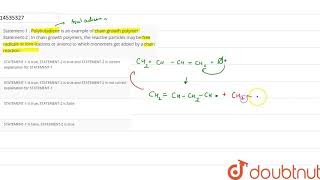 Statement1  Polybutadiene is an example of chain growth polymer Statement2 [upl. by Alyks112]