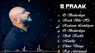 B praak songs 2024  Bollywood song collection nonstop 💖💖💖 [upl. by Eleik587]