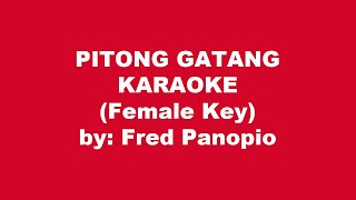 Fred Panopio Pitong Gatang Karaoke Female Key [upl. by Ahsenhoj]