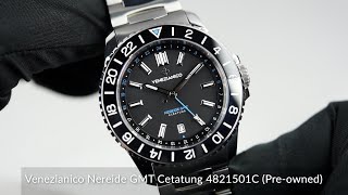 Venezianico Nereide GMT Ceratung 4821501C Preowned [upl. by Neeloc681]