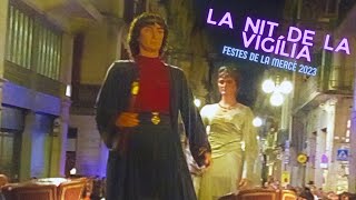 La Nit de la Vigília  Festes de la Mercè de Barcelona 2023 [upl. by Aihtekal]