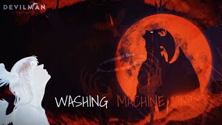 Devilman Crybaby AMV  Washing Machine Heart – A Dark Descentquot [upl. by Ailadgim]