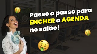 PASSO a PASSO para ENCHER a AGENDA no Salão [upl. by Araccot]