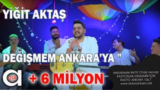 Yiğit Aktaş  Değişmem Ankaraya aşkprodüksiyon yiğitaktaş değişmemankaraya ankarahavası 2024 [upl. by Yelroc]