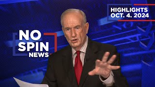 Highlights from BillOReilly com’s No Spin News  October 4 2024 [upl. by Meehyr]