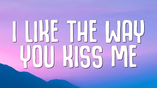 Artemas  i like the way you kiss me Lyrics [upl. by Mcguire]