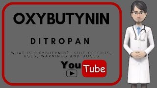 💊what is oxybutynin Side effects uses doses and benefits of oxybutynin 5 mg ditropan [upl. by Artenak]