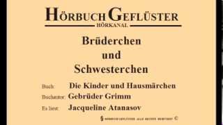 Brüderchen und Schwesterchen Gebrüder Grimm [upl. by Rudelson]